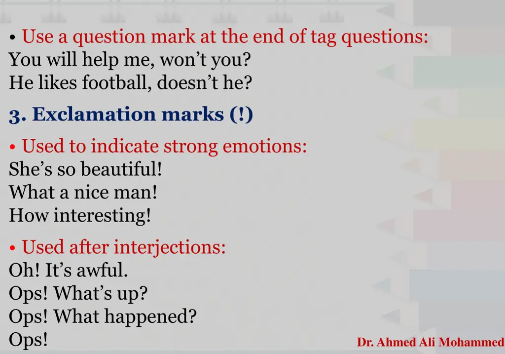 use a question mark at the end of tag questions