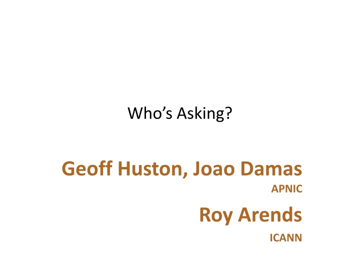 who s asking