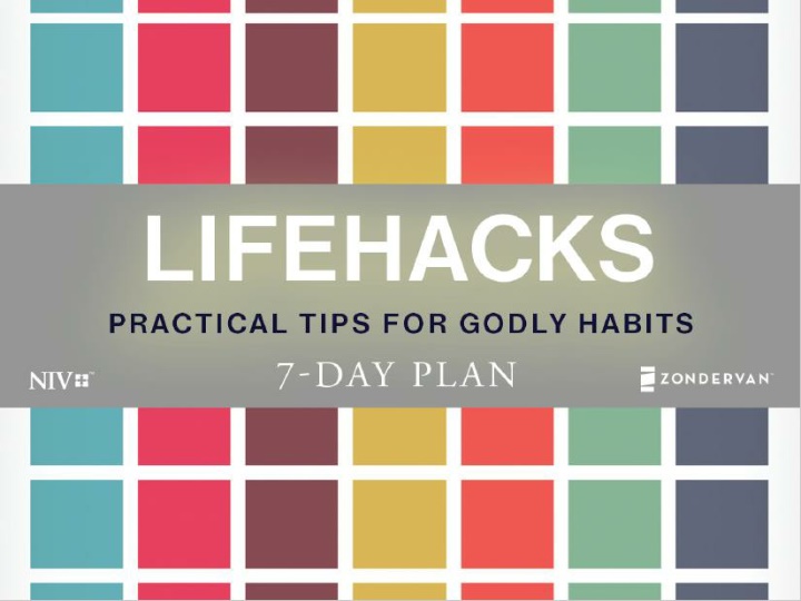 pra ct ica l tips for godly habit s