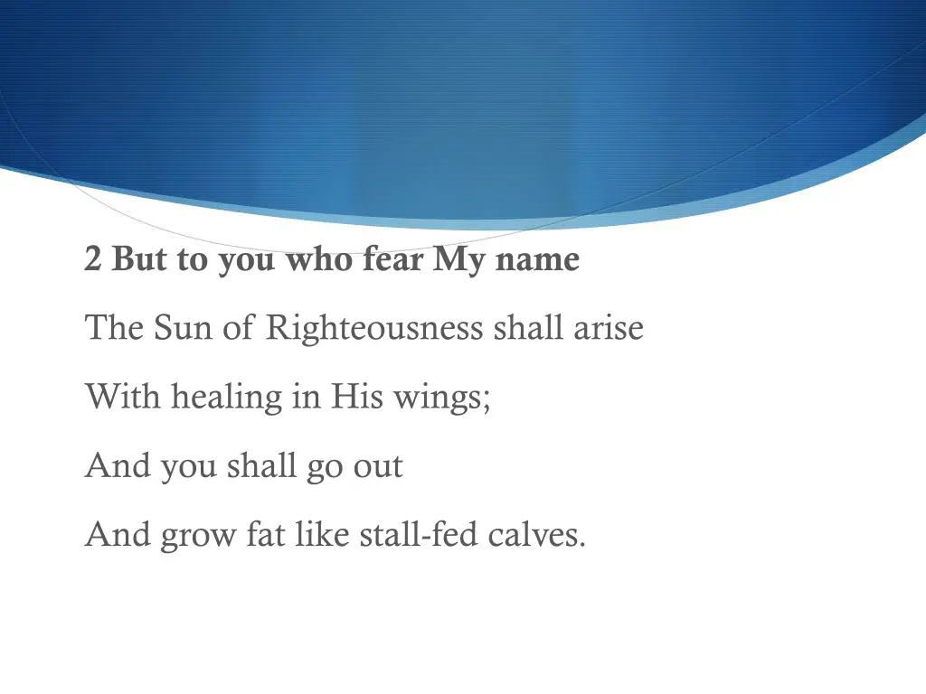 2 but to you who fear my name