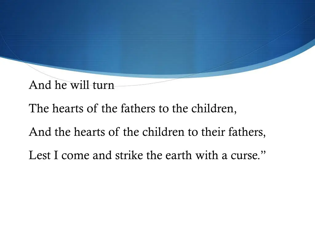 and he will turn