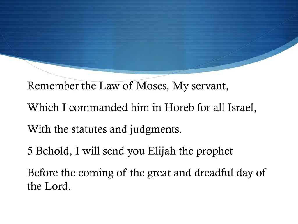 remember the law of moses my servant