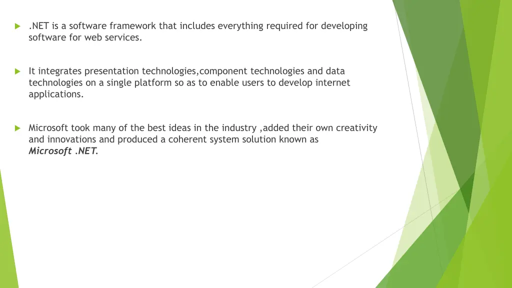 net is a software framework that includes