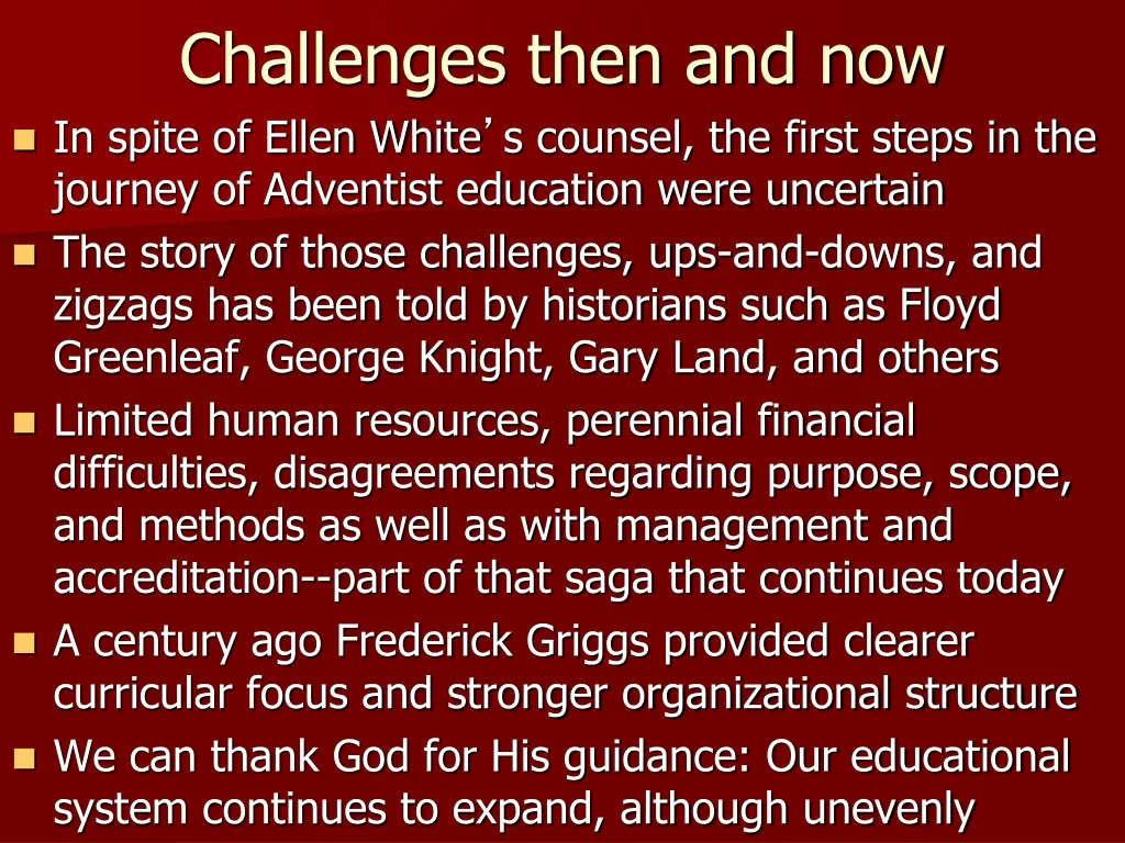 challenges then and now in spite of ellen white