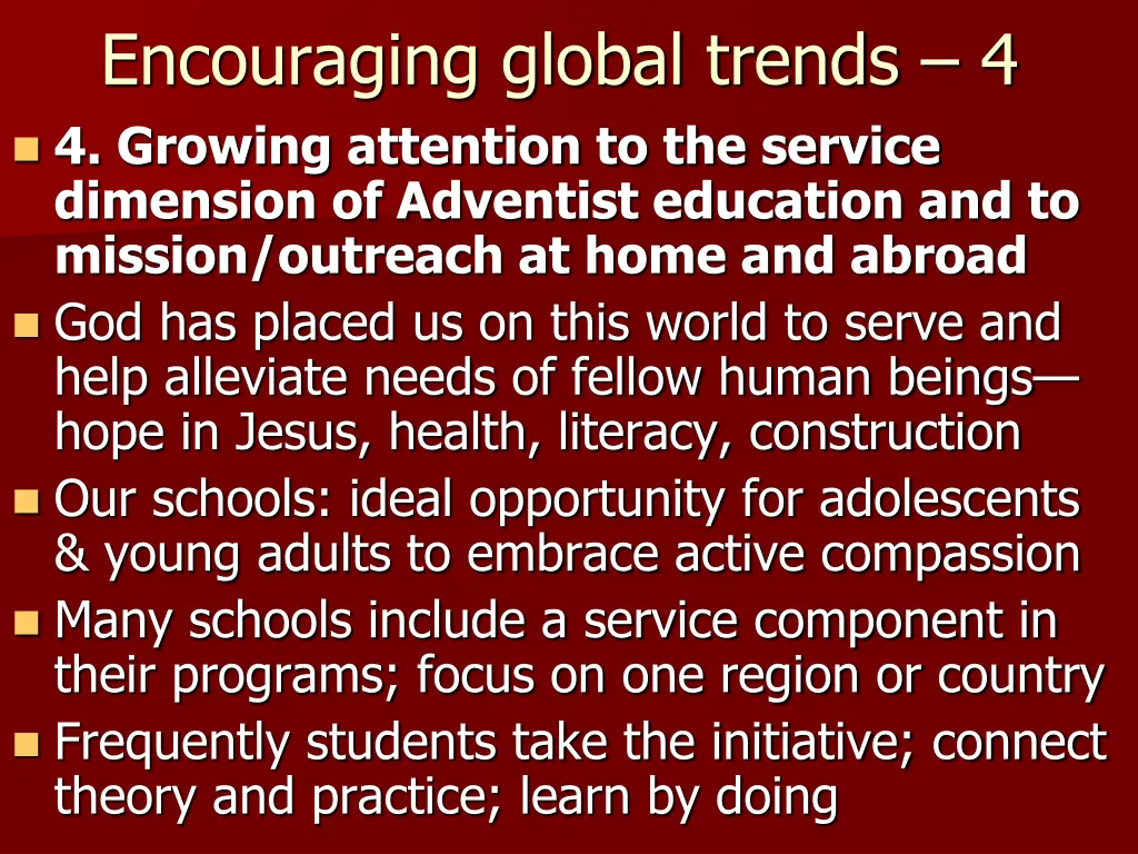 encouraging global trends 4 4 growing attention