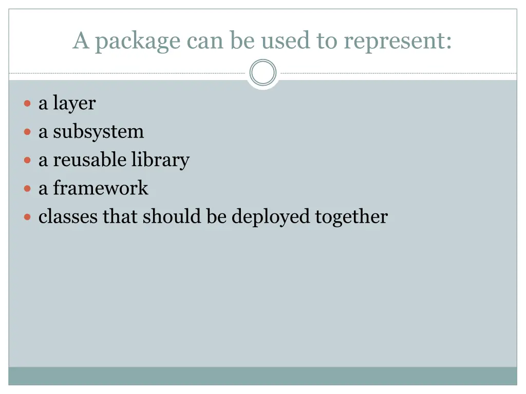 a package can be used to represent
