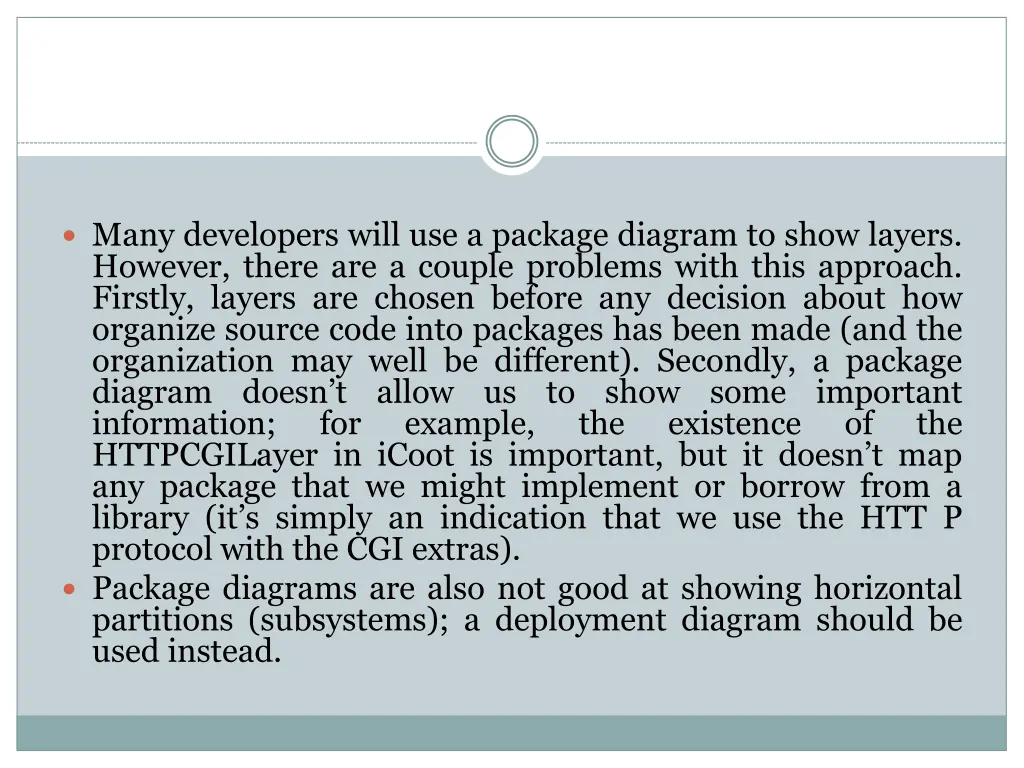 many developers will use a package diagram