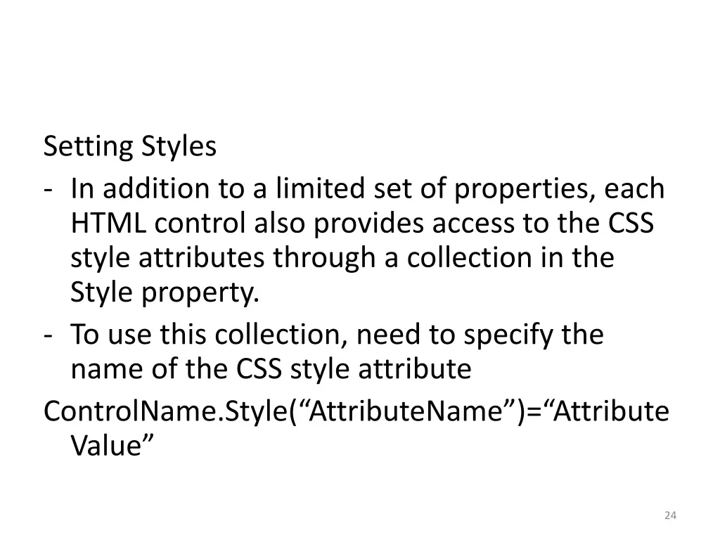 setting styles in addition to a limited