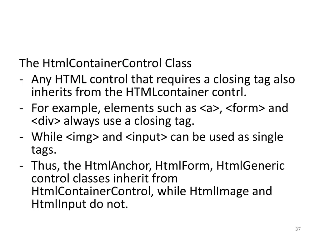 the htmlcontainercontrol class any html control