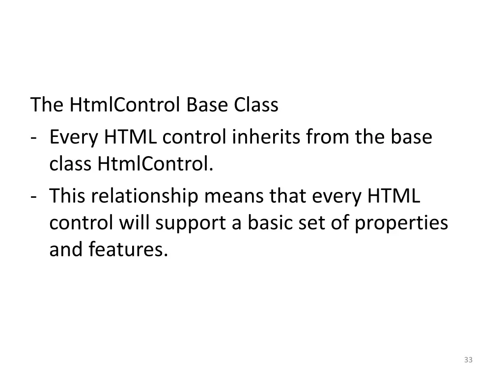 the htmlcontrol base class every html control