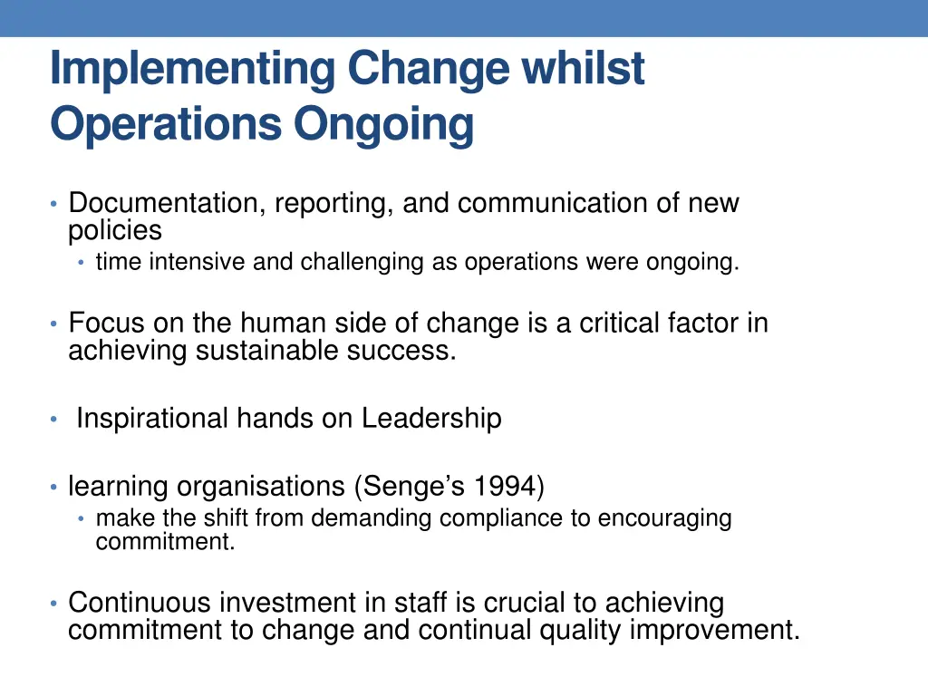 implementing change whilst operations ongoing