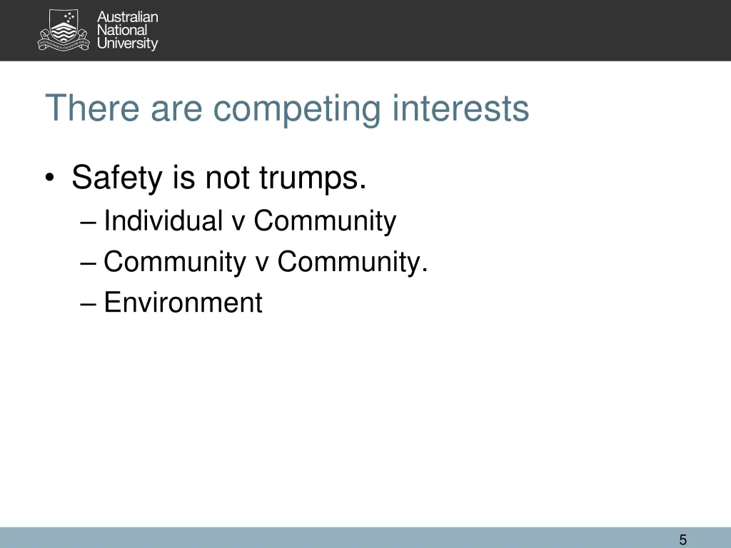 there are competing interests