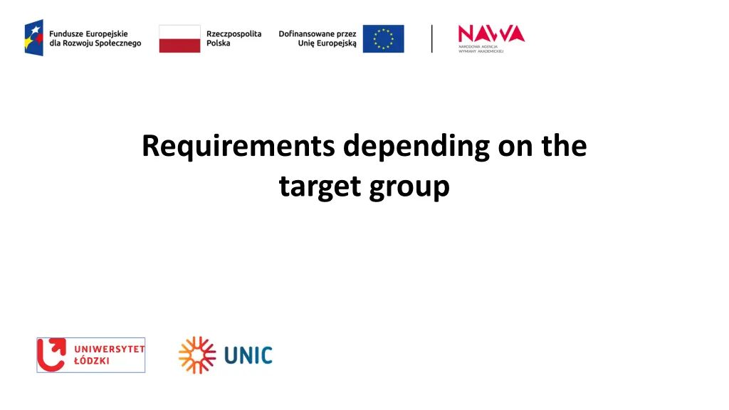 requirements depending on the target group