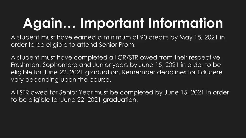 again important information a student must have