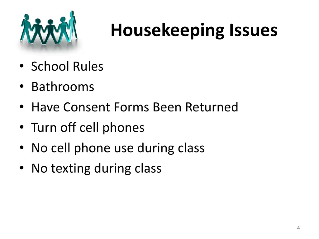 housekeeping issues
