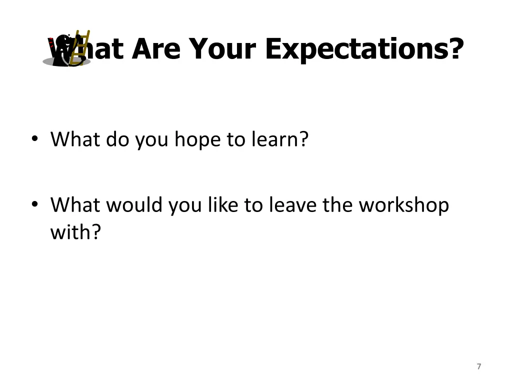 what are your expectations