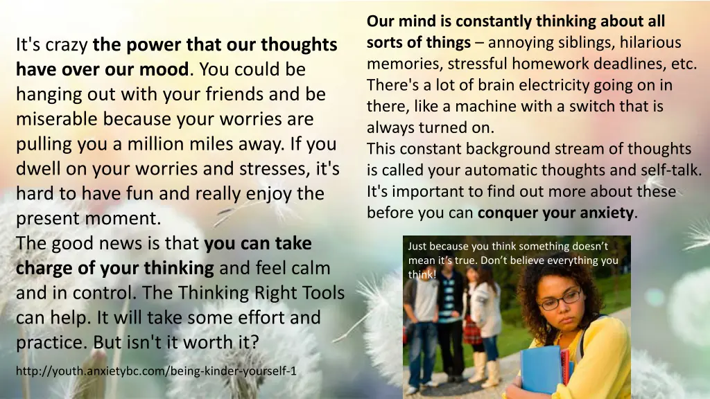 our mind is constantly thinking about all sorts