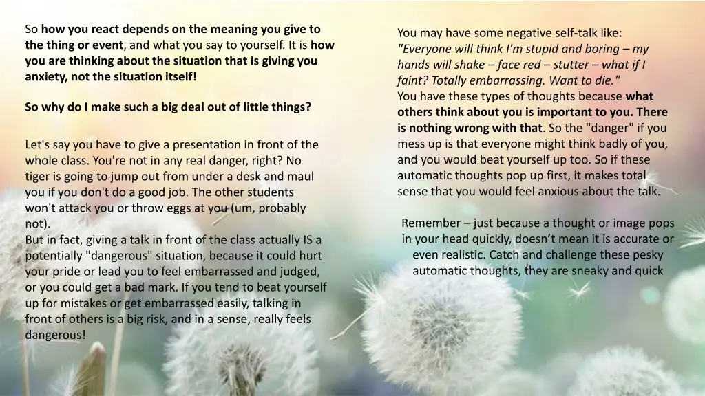 so how you react depends on the meaning you give