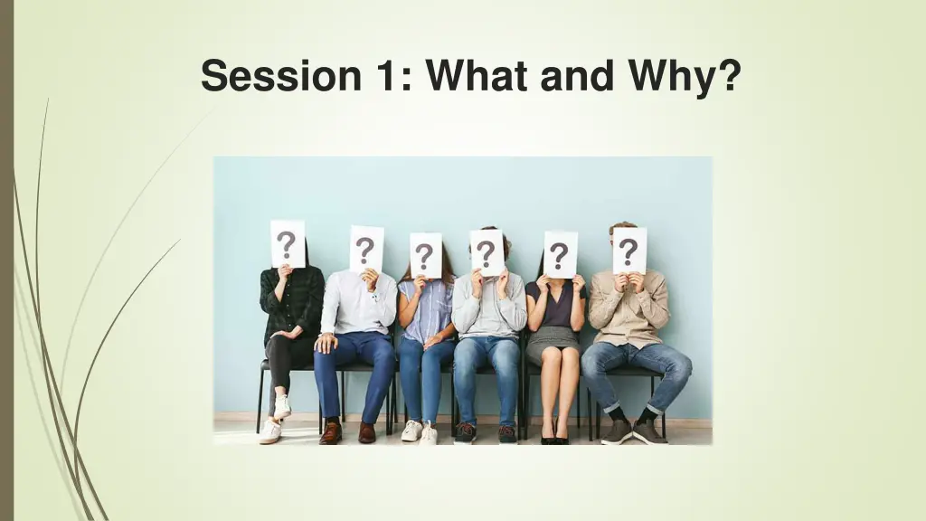 session 1 what and why