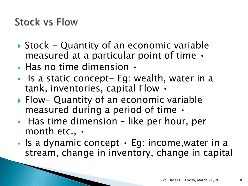 stock quantity of an economic variable measured
