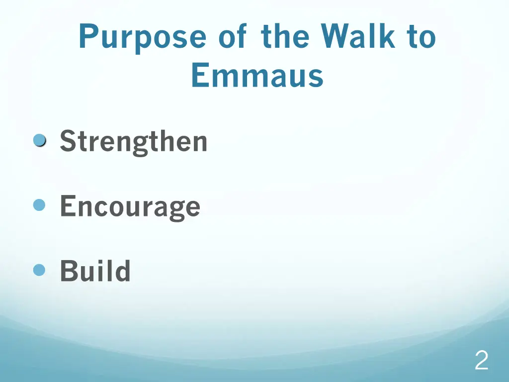 purpose of the walk to emmaus