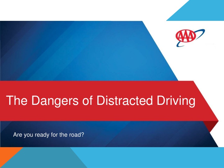 the dangers of distracted driving