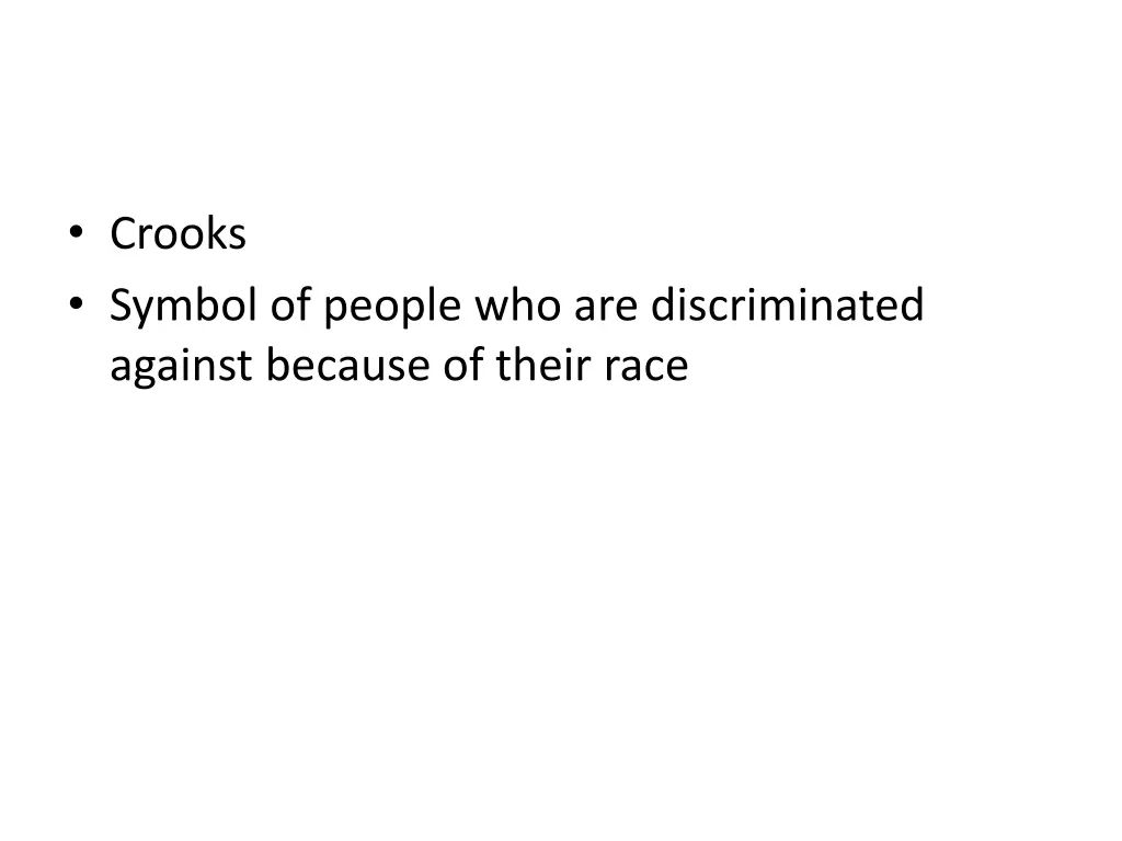 crooks symbol of people who are discriminated