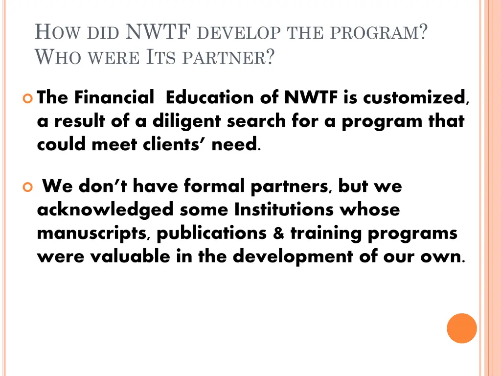 h ow did nwtf develop the program w ho were