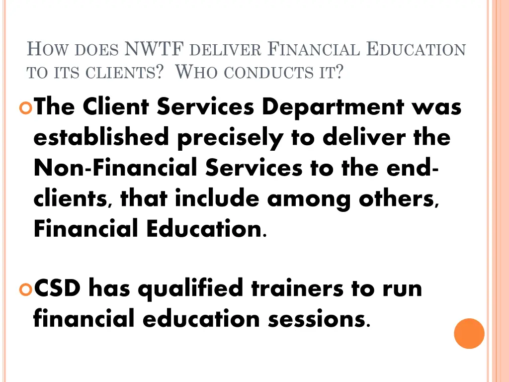 h ow does nwtf deliver f inancial e ducation