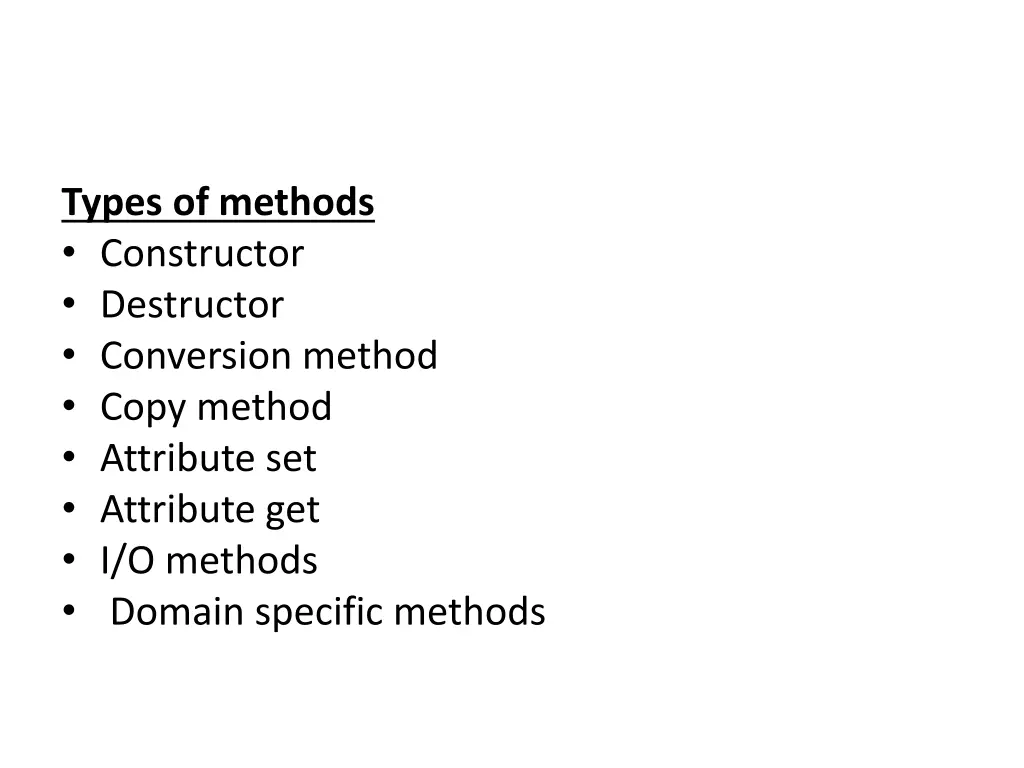 types of methods constructor destructor