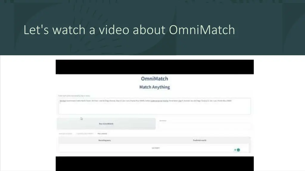 let s watch a video about omnimatch