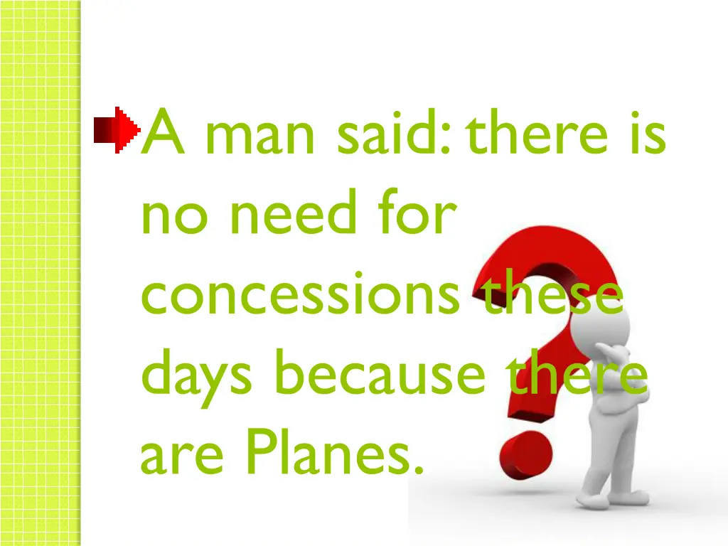 a man said there is no need for concessions these
