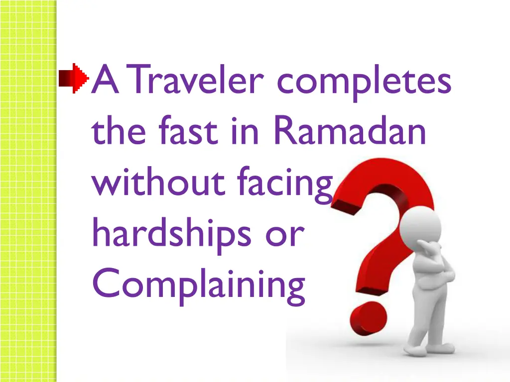 a traveler completes the fast in ramadan without