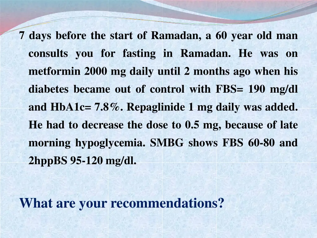 7 days before the start of ramadan a 60 year