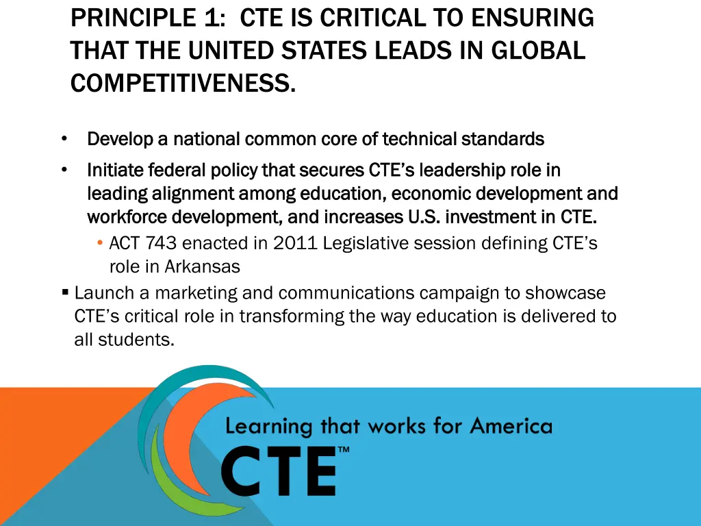 principle 1 cte is critical to ensuring that