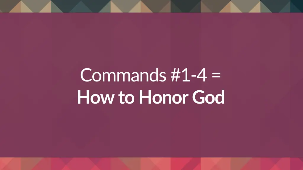 commands 1 4 how to honor god