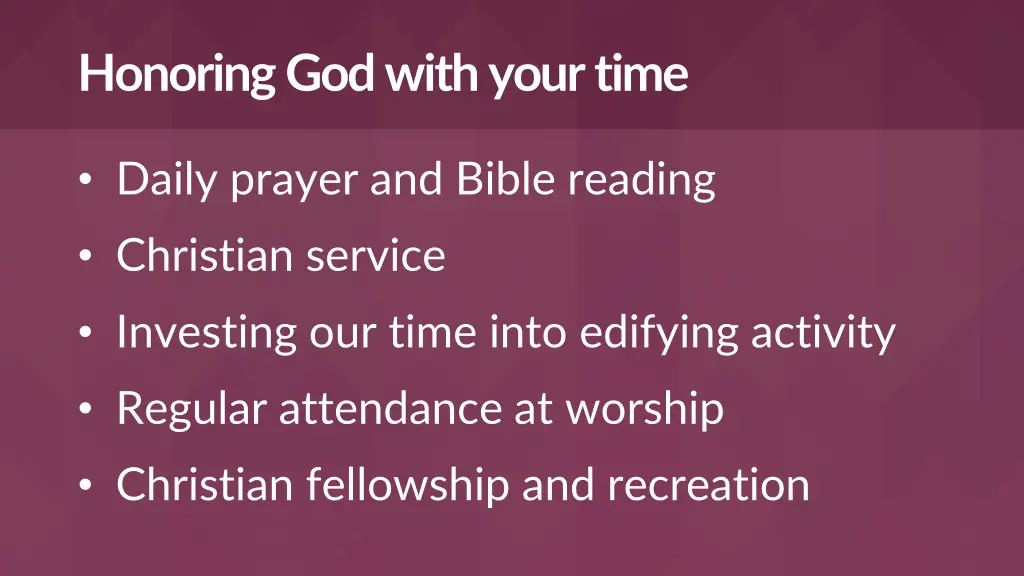 honoring god with your time