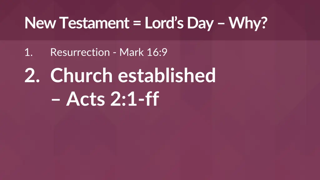 new testament lord s day why 1