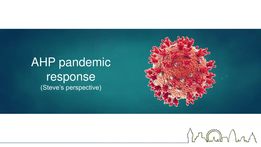ahp pandemic response steve s perspective