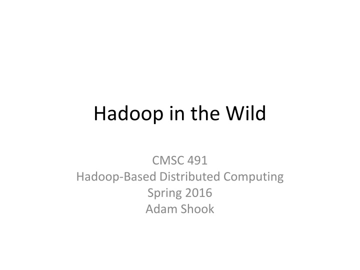 hadoop in the wild