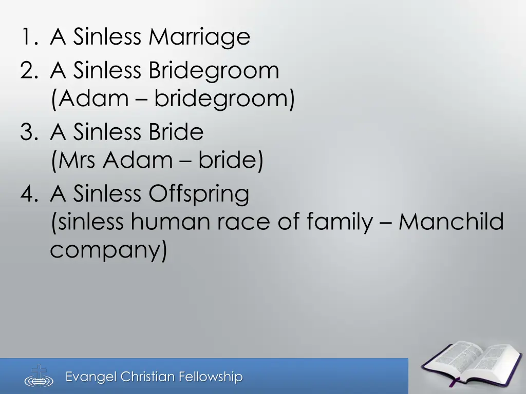 1 a sinless marriage 2 a sinless bridegroom adam