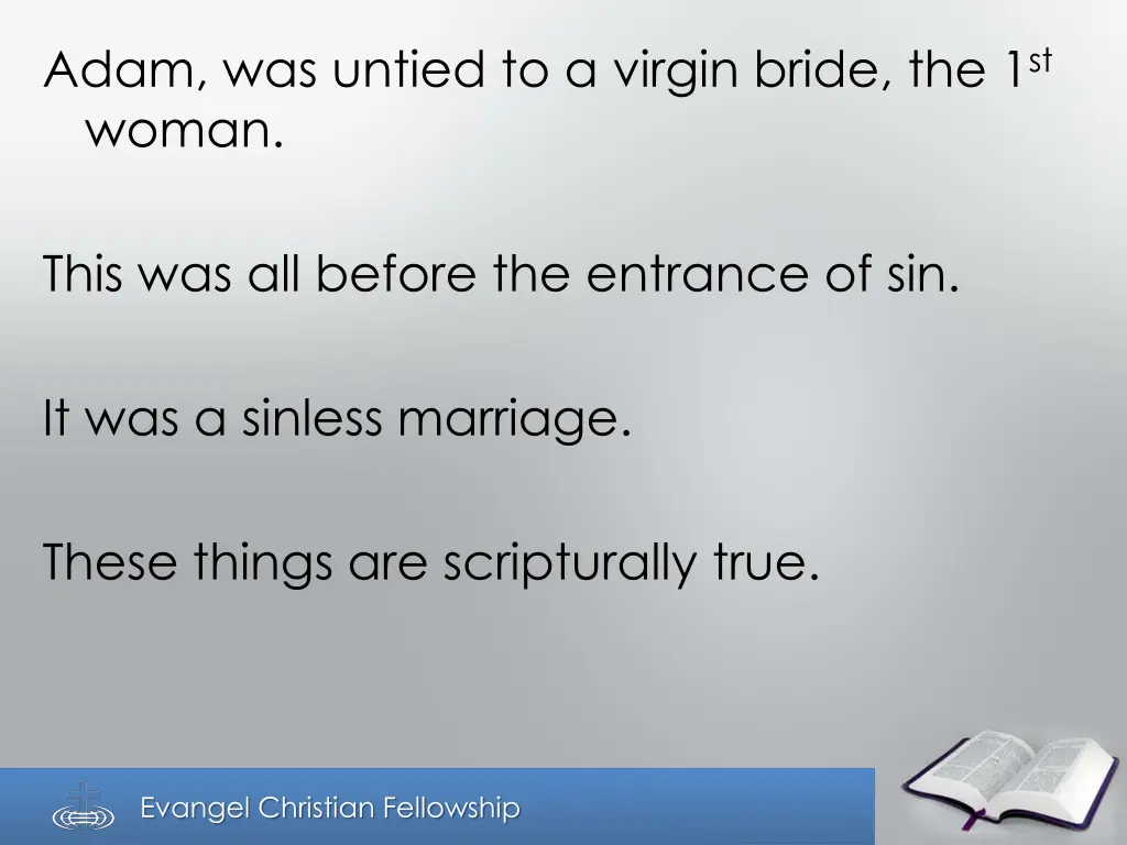 adam was untied to a virgin bride the 1 st woman