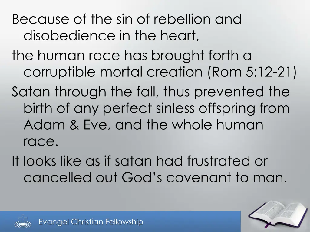 because of the sin of rebellion and disobedience