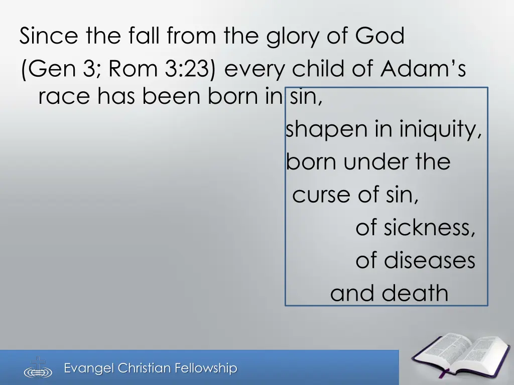 since the fall from the glory