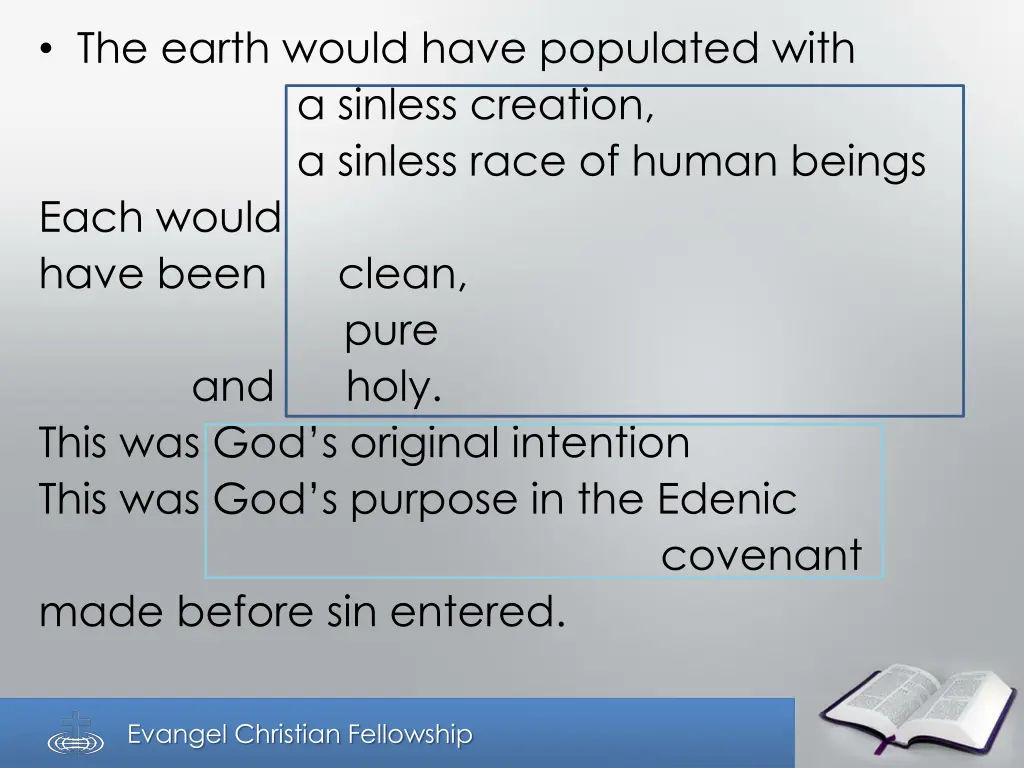 the earth would have populated with a sinless