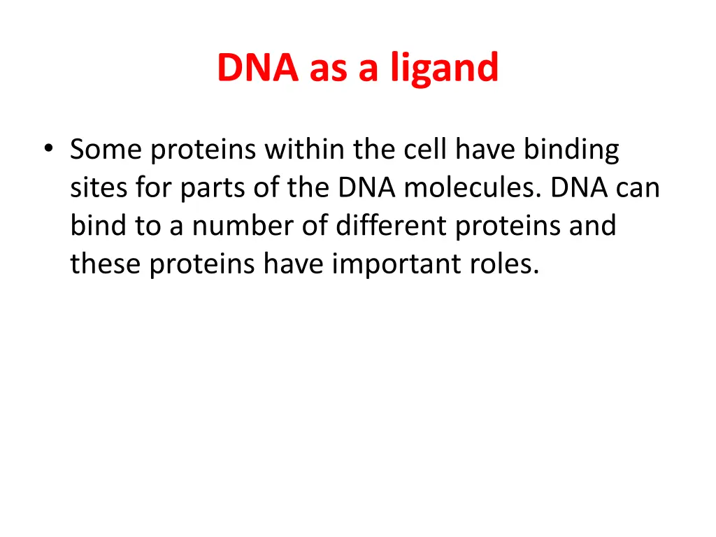 dna as a ligand
