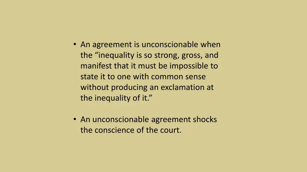 an agreement is unconscionable when