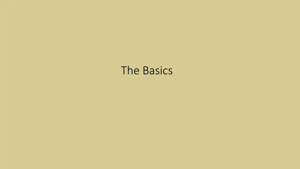 the basics