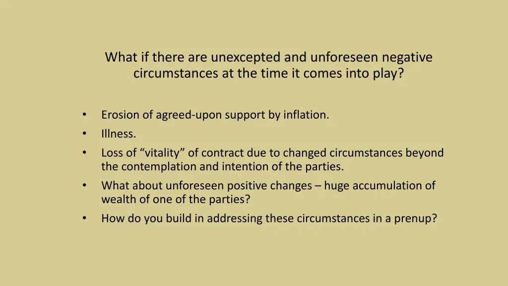 what if there are unexcepted and unforeseen