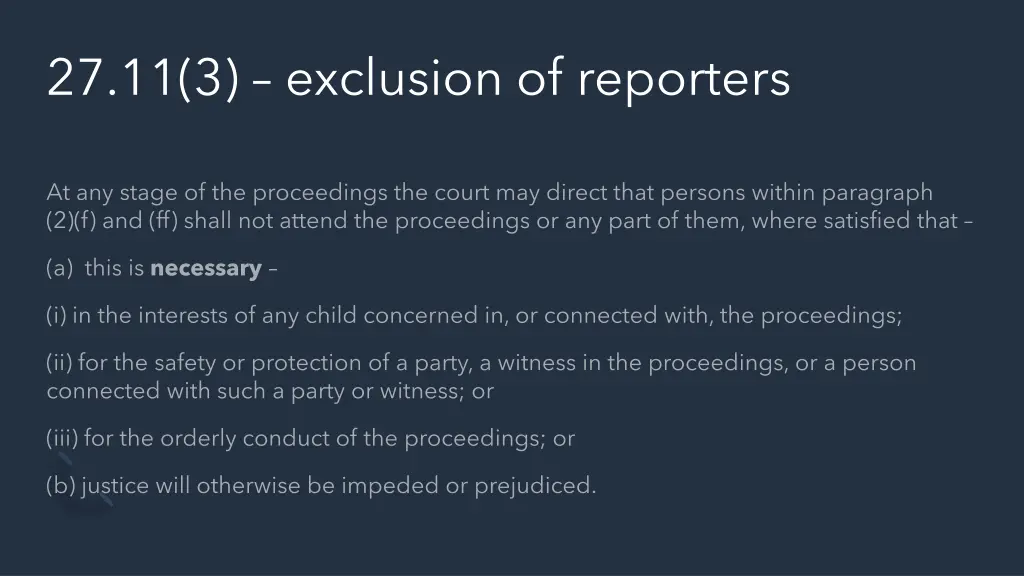 27 11 3 exclusion of reporters